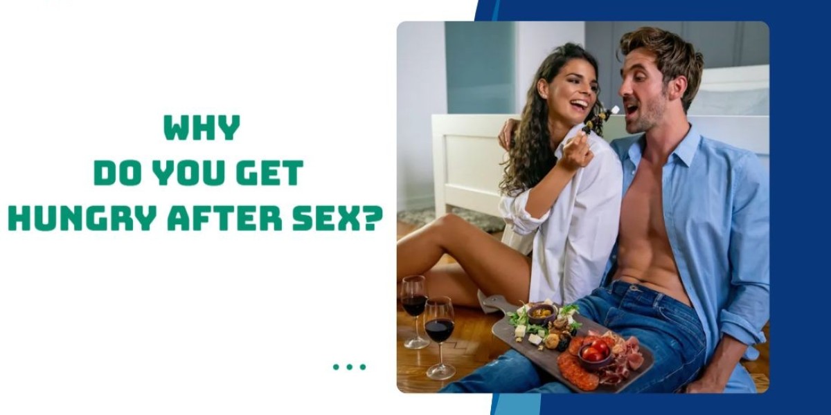 Why Do You Get Hungry After Sex?