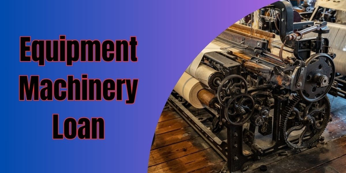 Business Equipment Loans for Factories: A Smart Financial Solution for Growth and Efficiency